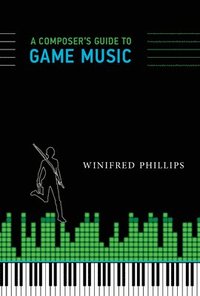 bokomslag A Composer's Guide to Game Music