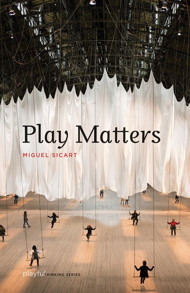 Miguel Sicart - Play Matters, Häftad