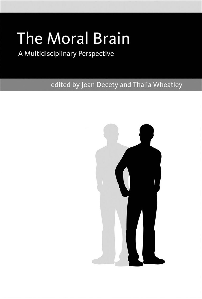 Jean Decety, Thalia Wheatley, Jean (University of Chicago) Decety, Dartmouth College) Wheatley, Thalia (Assistant Professor - Moral Brain, Häftad