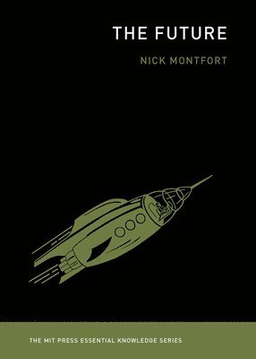 Nick Montfort - Future, Häftad