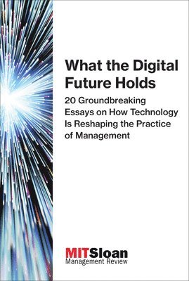 What the Digital Future Holds 1