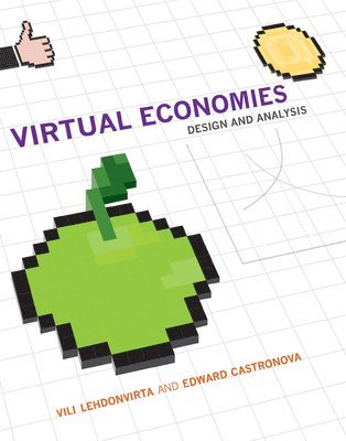 Vili Lehdonvirta, Edward Castronova - Virtual Economies, Häftad