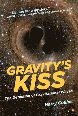 Harry Collins - Gravity's Kiss, Häftad