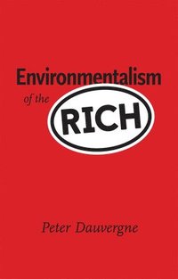 bokomslag Environmentalism of the Rich