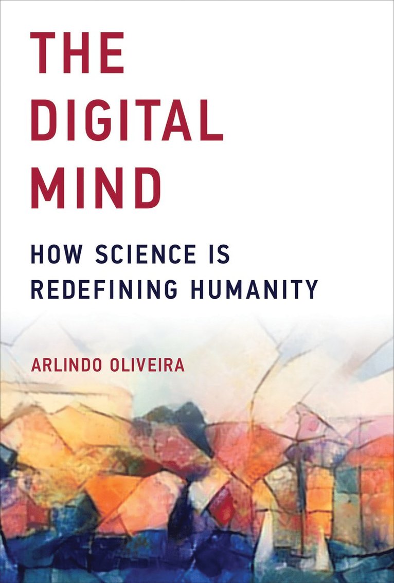 Arlindo Oliveira, Arlindo (Instituto Superior Tecnico) Oliveira - Digital Mind, Häftad