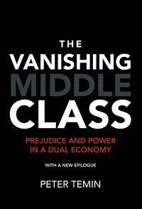 bokomslag The Vanishing Middle Class