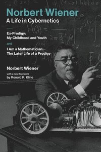 bokomslag Norbert WienerA Life in Cybernetics