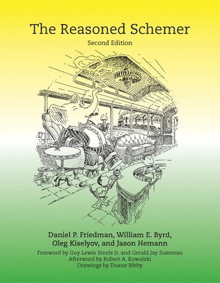 Daniel P. Friedman, William E. Byrd, Oleg Kiselyov, Jason Hemann - Reasoned Schemer, Häftad