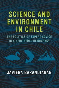 bokomslag Science and Environment in Chile