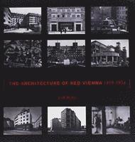 Eve Blau - Architecture of Red Vienna, 1919–1934, Häftad