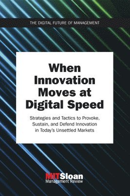 bokomslag When Innovation Moves at Digital Speed