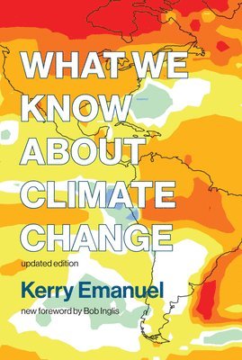 bokomslag What We Know about Climate Change