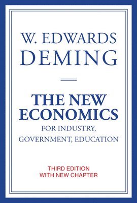 The New Economics for Industry, Government, Education 1