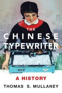 bokomslag The Chinese Typewriter