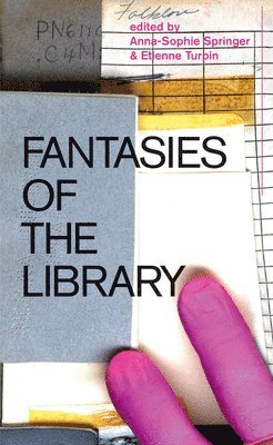 bokomslag Fantasies of the Library