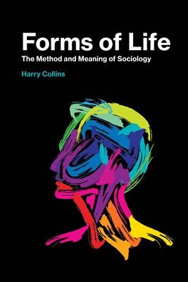Harry Collins - Forms of Life, Häftad