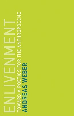 Andreas Weber - Enlivenment, Häftad