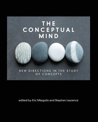 Eric Margolis, Stephen Laurence, University of British Columbia) Margolis, Eric (Professor - Conceptual Mind, Häftad