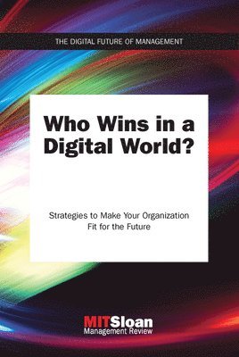 Who Wins in a Digital World? 1