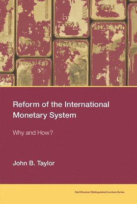Reform of the International Monetary System 1