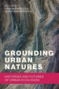 bokomslag Grounding Urban Natures