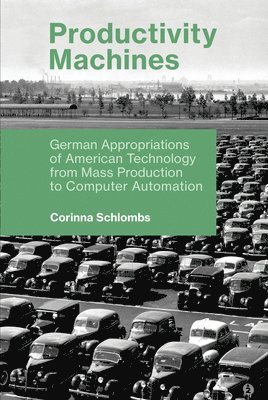 Corinna Schlombs - Productivity Machines, Häftad