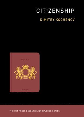 Dimitry Kochenov - Citizenship, Häftad