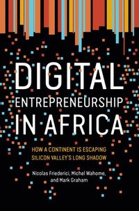 bokomslag Digital Entrepreneurship in Africa