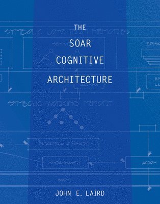The Soar Cognitive Architecture 1
