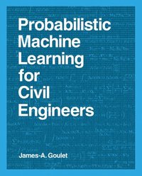 bokomslag Probabilistic Machine Learning for Civil Engineers