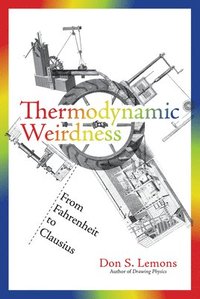 bokomslag Thermodynamic Weirdness