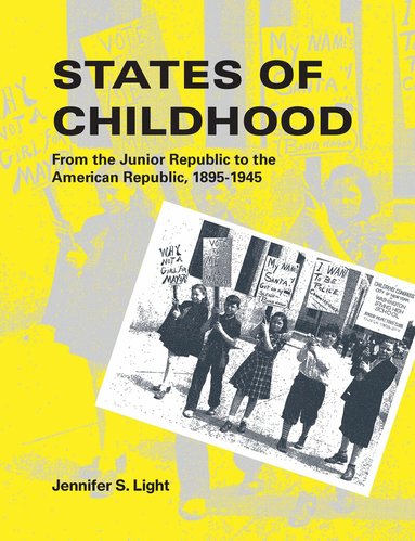 Jennifer S. Light - States of Childhood, Häftad