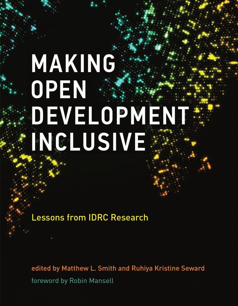 Matthew L. Smith, Matthew L. Smith, Ruhiya Kristine Seward - Making Open Development Inclusive, Häftad