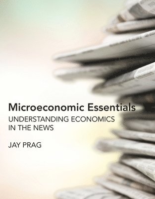 Jay Prag - Microeconomic Essentials, Häftad