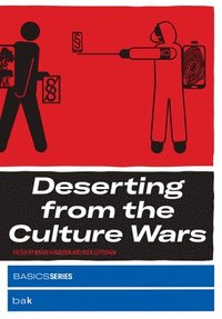 bokomslag Deserting from the Culture Wars