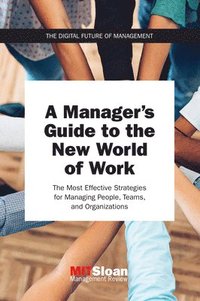 bokomslag A Manager's Guide to the New World of Work