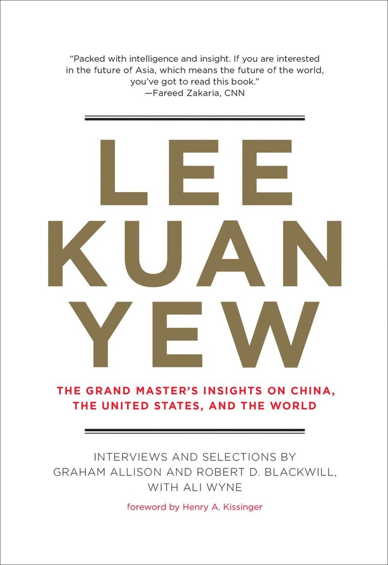 Graham Allison, Robert D. Blackwill, Ali Wyne - Lee Kuan Yew, Häftad
