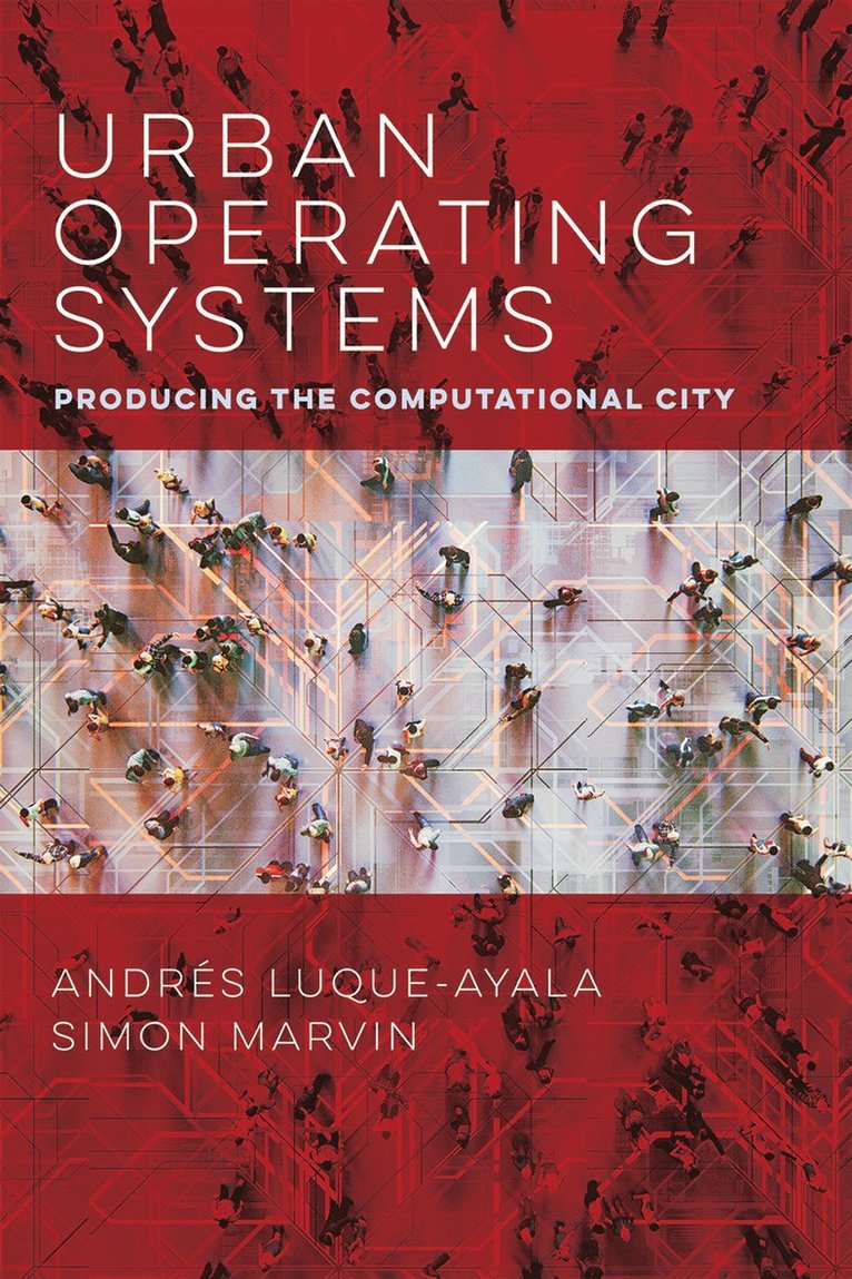 Andres Luque-Ayala, Simon Marvin - Urban Operating Systems, Häftad