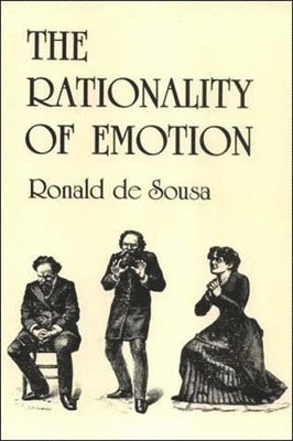 Ronald de Sousa - The Rationality of Emotion, Häftad