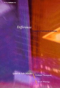 bokomslag Differences: Topographies of Contemporary Architecture