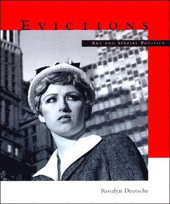 bokomslag Evictions: Art and Spatial Politics
