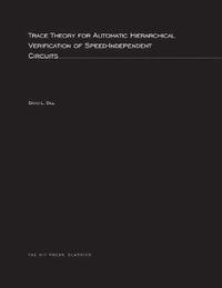 bokomslag Trace Theory for Automatic Hierarchical Verification of Speed-Independent Circuits