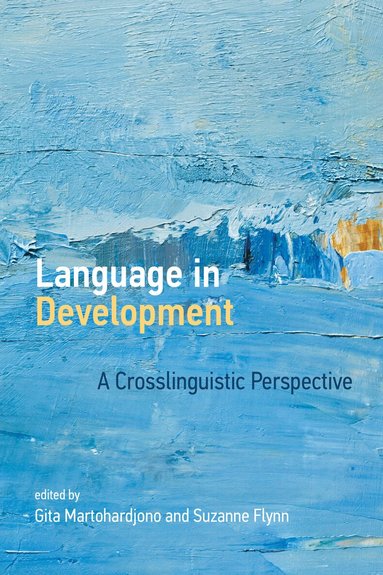 Gita Martohardjono, Suzanne Flynn, Gita Martohardjono, Suzanne Flynn - Language in Development, Häftad