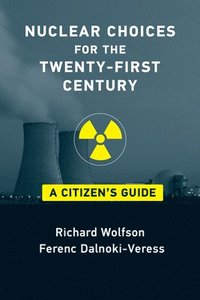 bokomslag Nuclear Choices for the Twenty-First Century