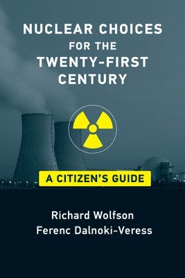 Nuclear Choices for the Twenty-First Century 1