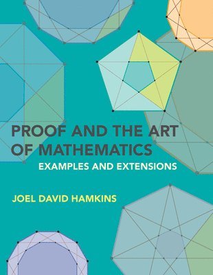 bokomslag Proof and the Art of Mathematics