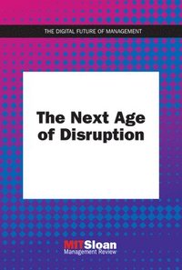 bokomslag The Next Age of Disruption