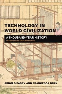bokomslag Technology in World Civilization: Revised and expanded edition