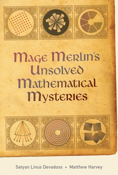 Satyan Devadoss, Matt Harvey - Mage Merlin's Unsolved Mathematical Mysteries, Häftad
