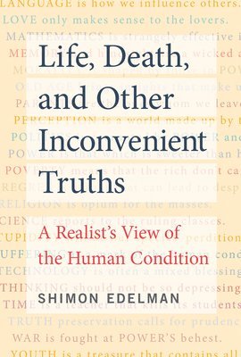 Life, Death, and Other Inconvenient Truths 1